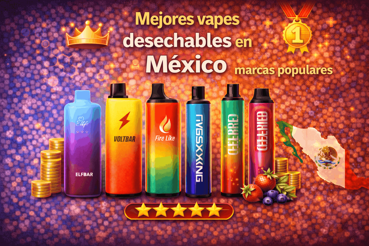 Mejores vapes desechables en México marcas populares en La Vapería